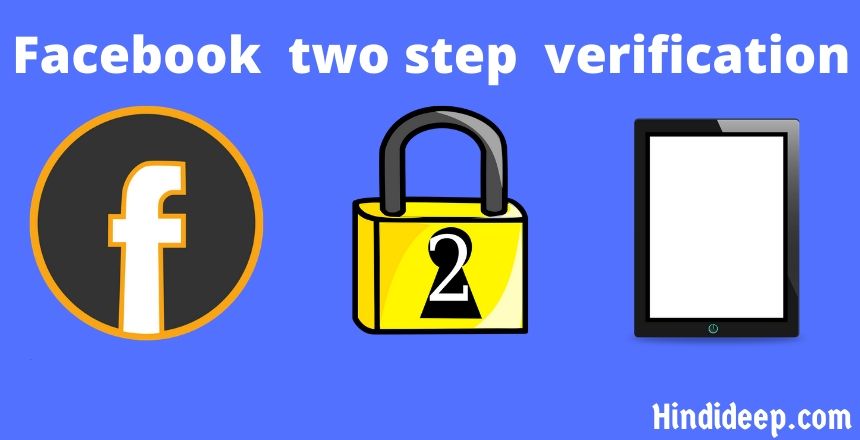 Facebook two Step Verification Kya hai